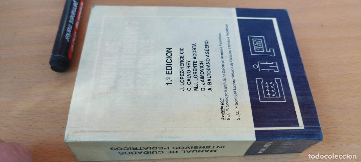 Libros de segunda mano: MANUAL DE CUIDADOS INTENSIVOS PEDIATRICOS / LOPEZ-HERCE, CALVO REY Y OTROS / KARA 72