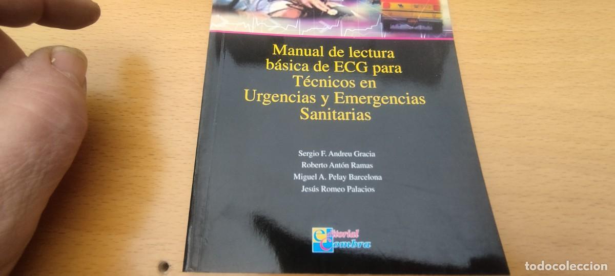 Libros de segunda mano: MANUAL DE LECTURA BASICA E ECG PARA TECNICOS EN URGENCIAS Y EMERGENCIAS SANITARIAS / VVAA / KARA