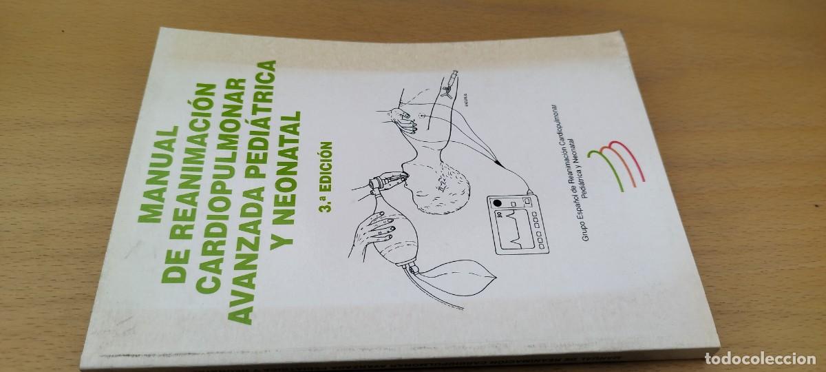 Libros de segunda mano: MANUAL DE REANIMACION CARDIOPULMONAR AVANZADA PEDIATRICA Y NEONATAL 3&ordm; EDICION / JESUS LOPEZ HERCE