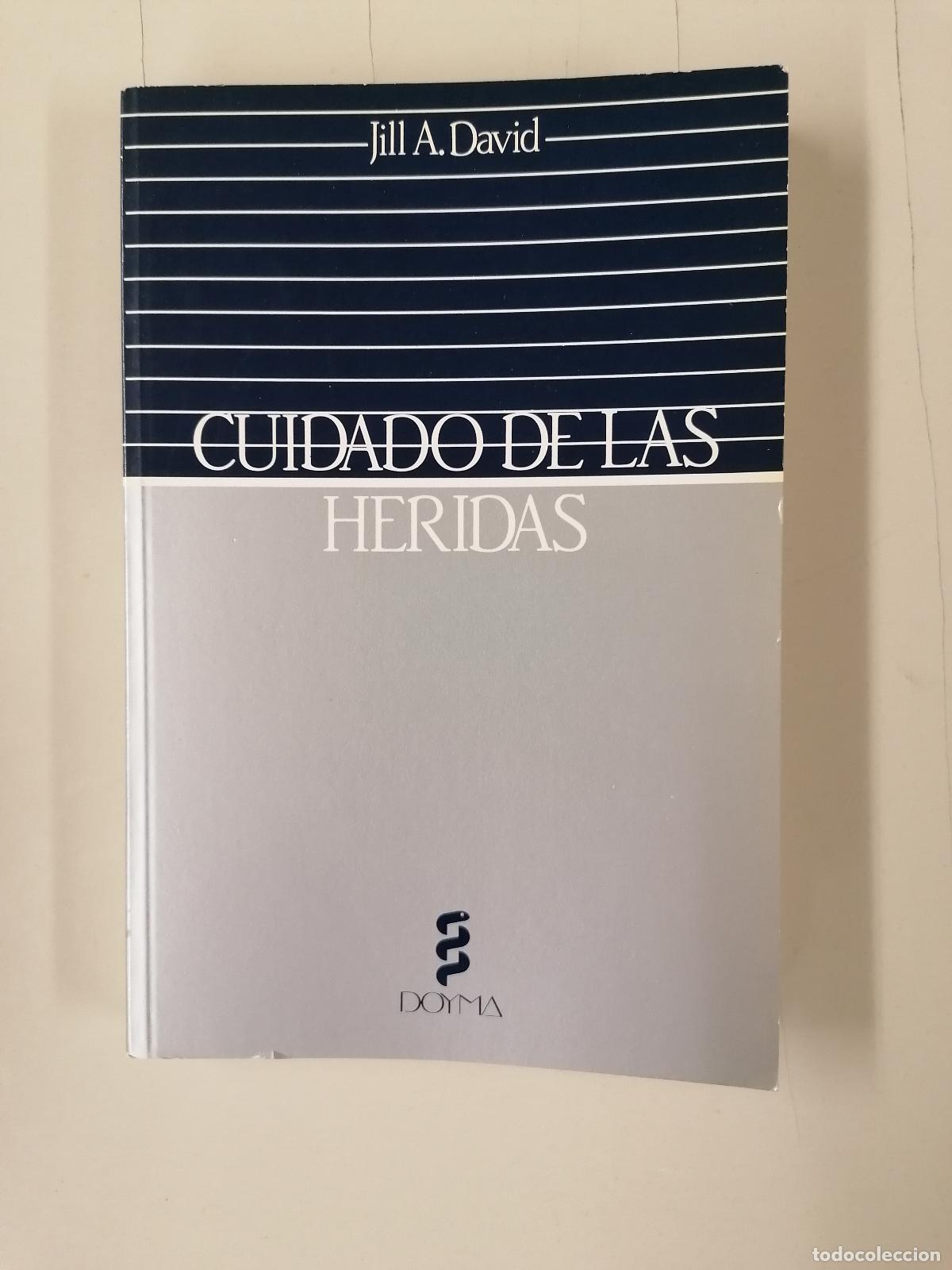 Libros de segunda mano: Cuidado de las heridas. Jill A. David