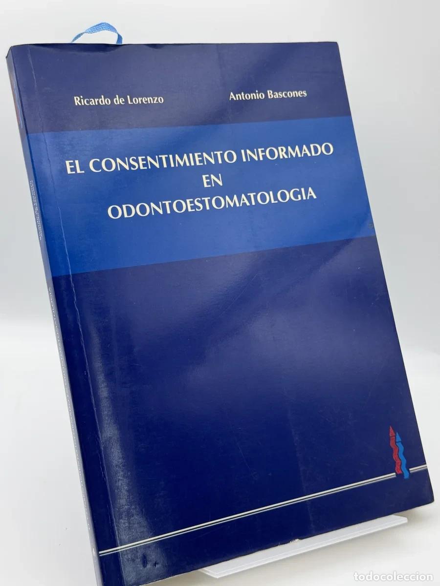 Libros de segunda mano: El consentimiento informado en o... - Ricardo de Lorenzo, Antonio Bascones Mart&iacute; - Ricardo de Lorenz