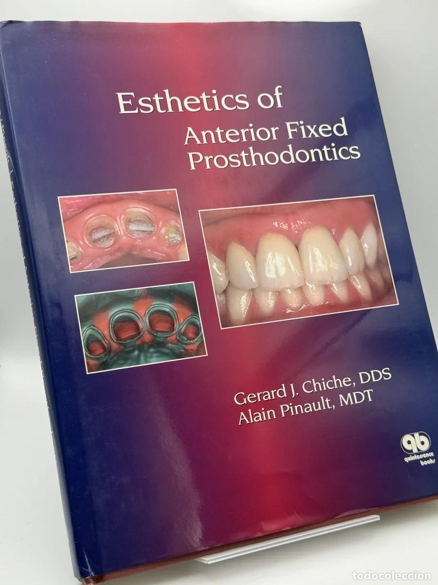 Libros de segunda mano: Esthetics of anterior fixed prosthodontics - Gerard J. Chiche - Gerard J. Chiche