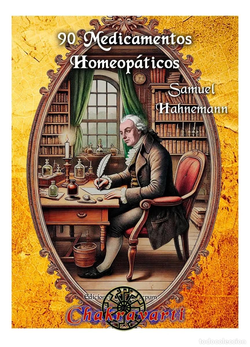 Libros de segunda mano: Samuel Hahnemann &mdash; 90 medicamentos homeop&aacute;ticos. Ediciones Chakravarti - LM