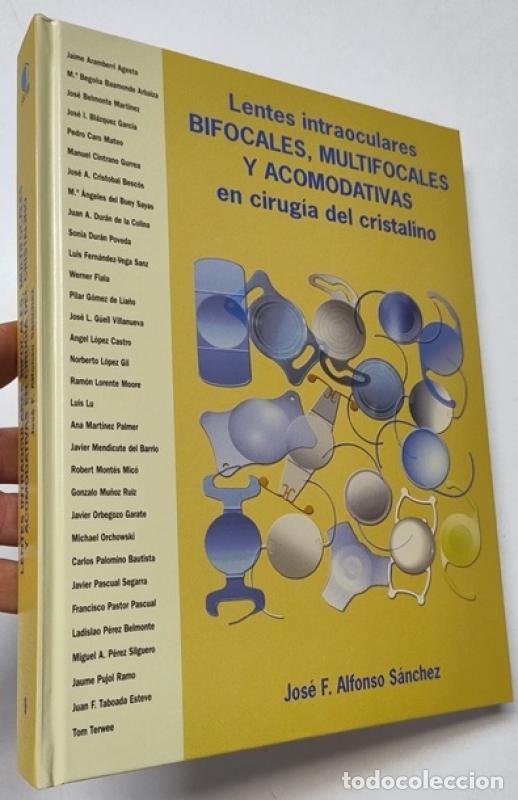Libros de segunda mano: Lentes intraoculares bifocales, multifocales y acomodativas en cirug&iacute;a del cristalino - Jos&eacute; F. Alfo