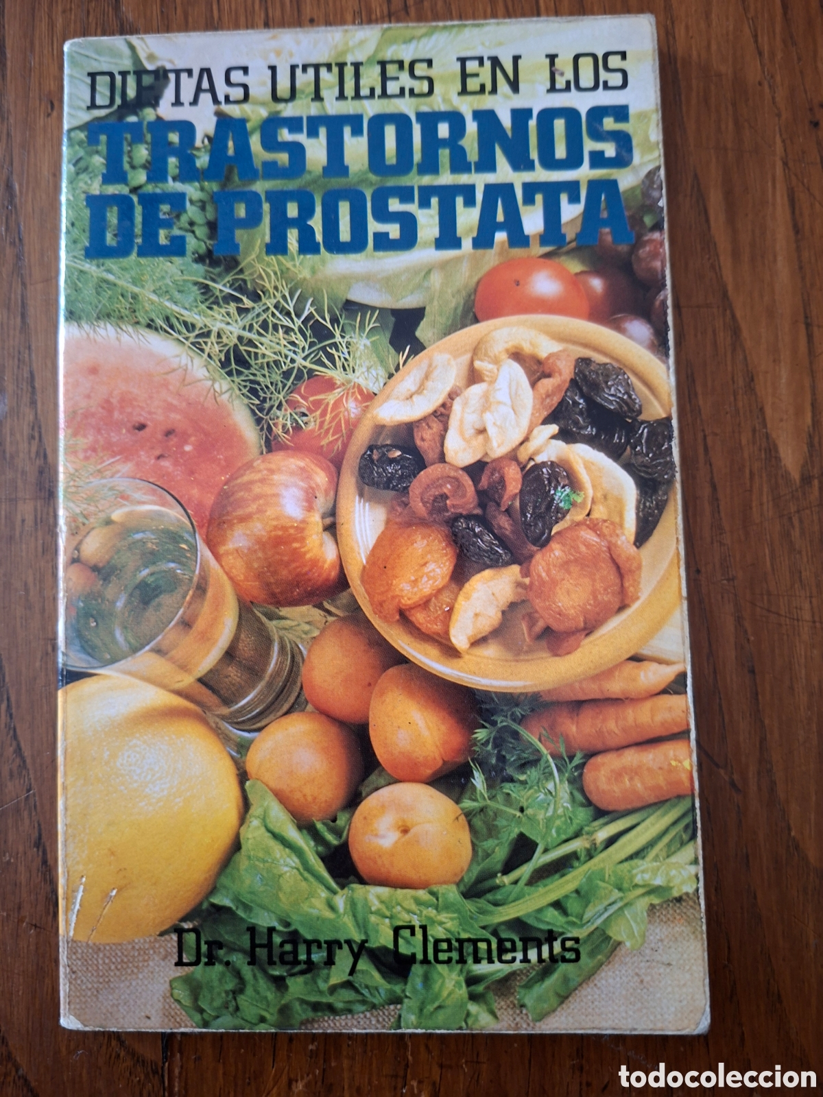 Libros de segunda mano: Dietas &uacute;tiles en los trastornos de pr&oacute;stata / Harry Clements / Ed. Edaf en Madrid 1981