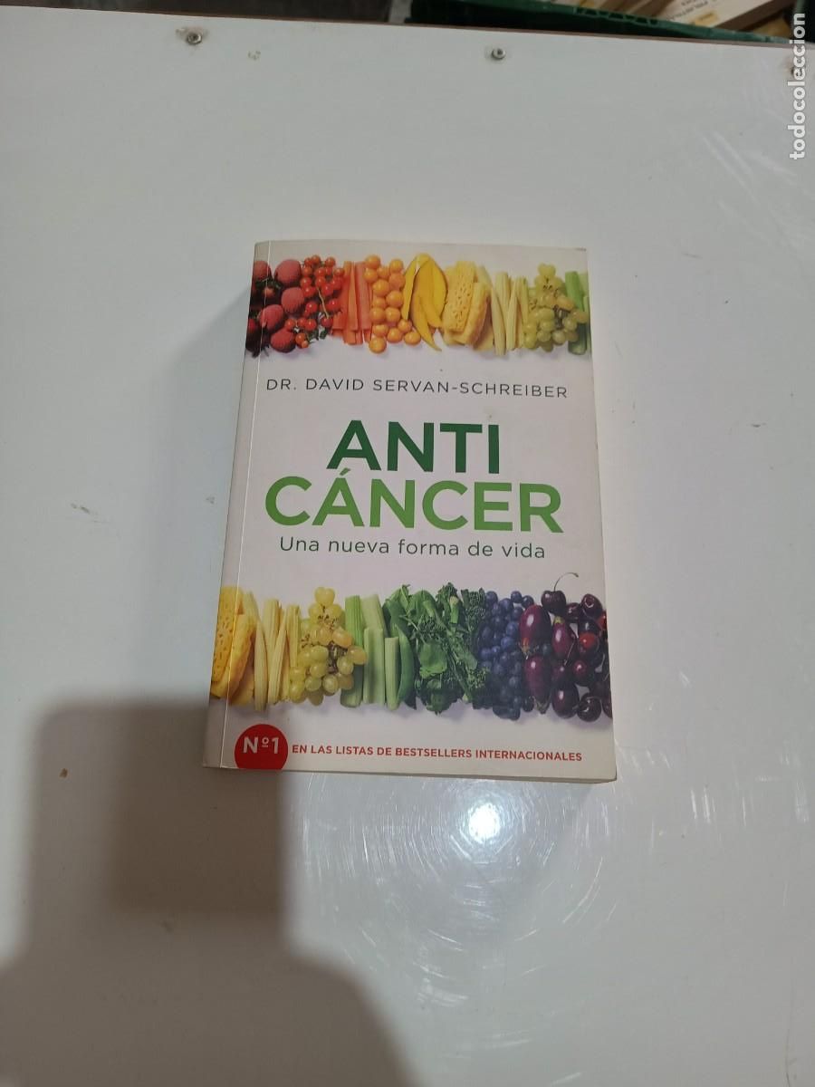 Libros de segunda mano: ANTICANCER UNA NUEVA FORMA DE VIVIR - SERVAN, DAVID