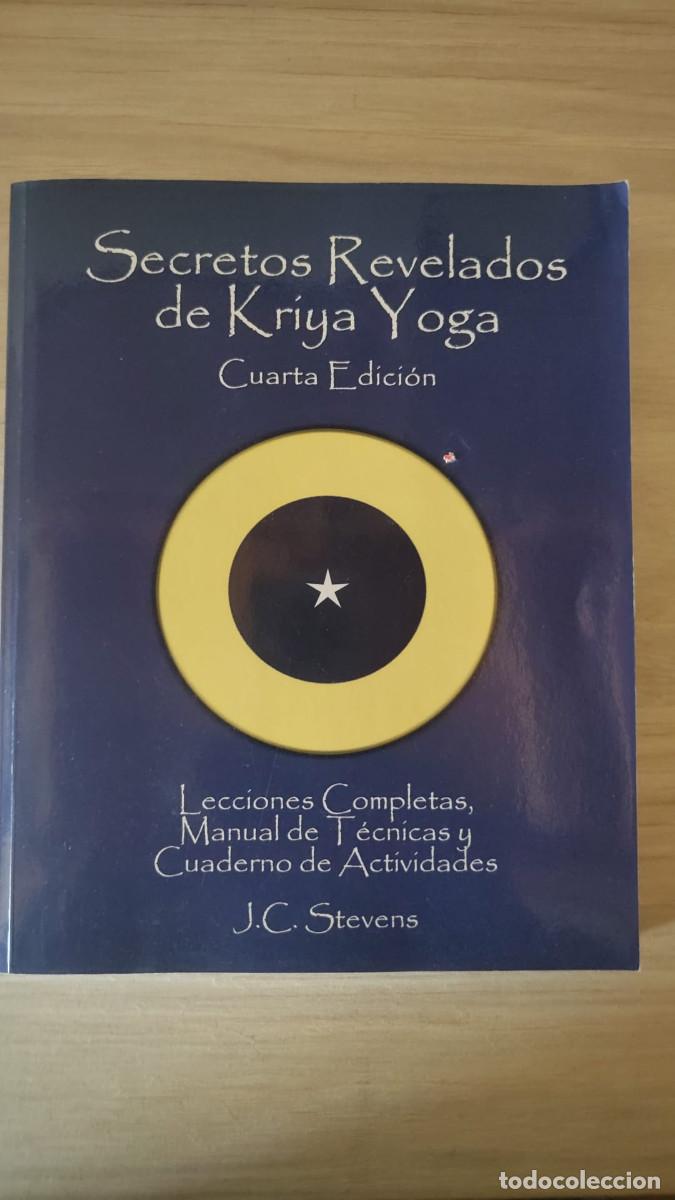 Libros de segunda mano: Secretos Revelados de Kriya Yoga: Lecciones Completas,Manual de Tecnicas y Cuaderno de Actividades