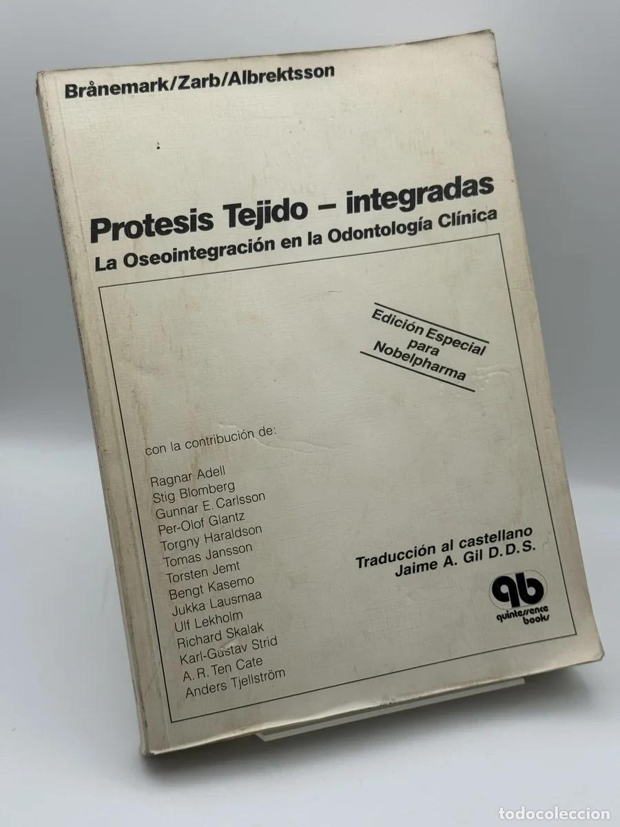 Libros de segunda mano: Pr&oacute;tesis tejido-integradas La Oseointegraci&oacute;n - Per-Ingvar Br&aring;nemark, Tomas Albrektsson
