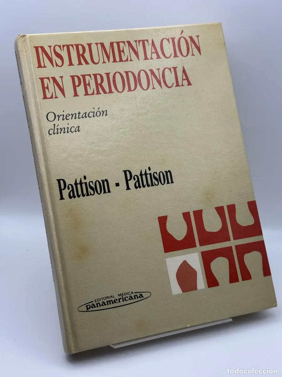 Libros de segunda mano: Instrumentaci&oacute;n en periodoncia - Gordon L. Pattison, Anna Matsuishi Pattison