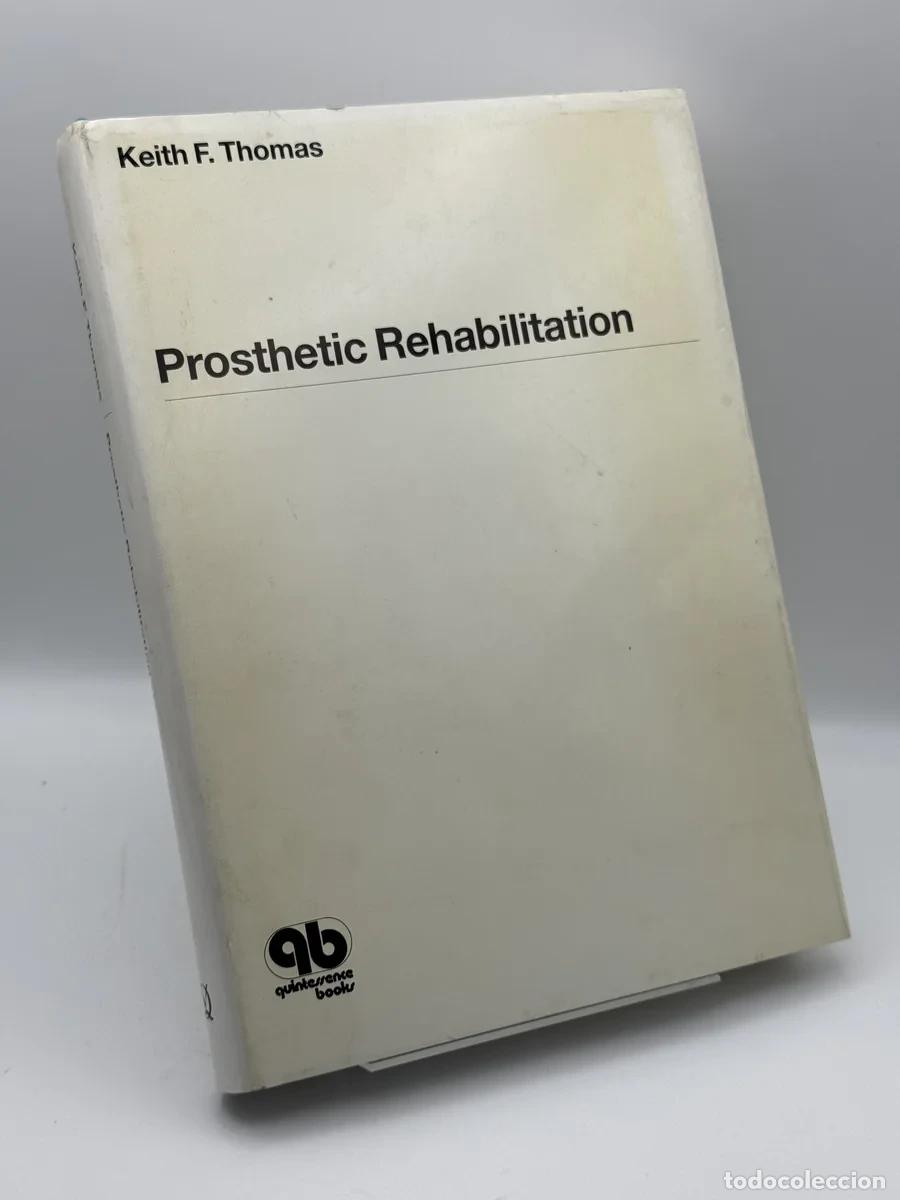 Libros de segunda mano: Prosthetic Rehabilitation - Keith F. Thomas