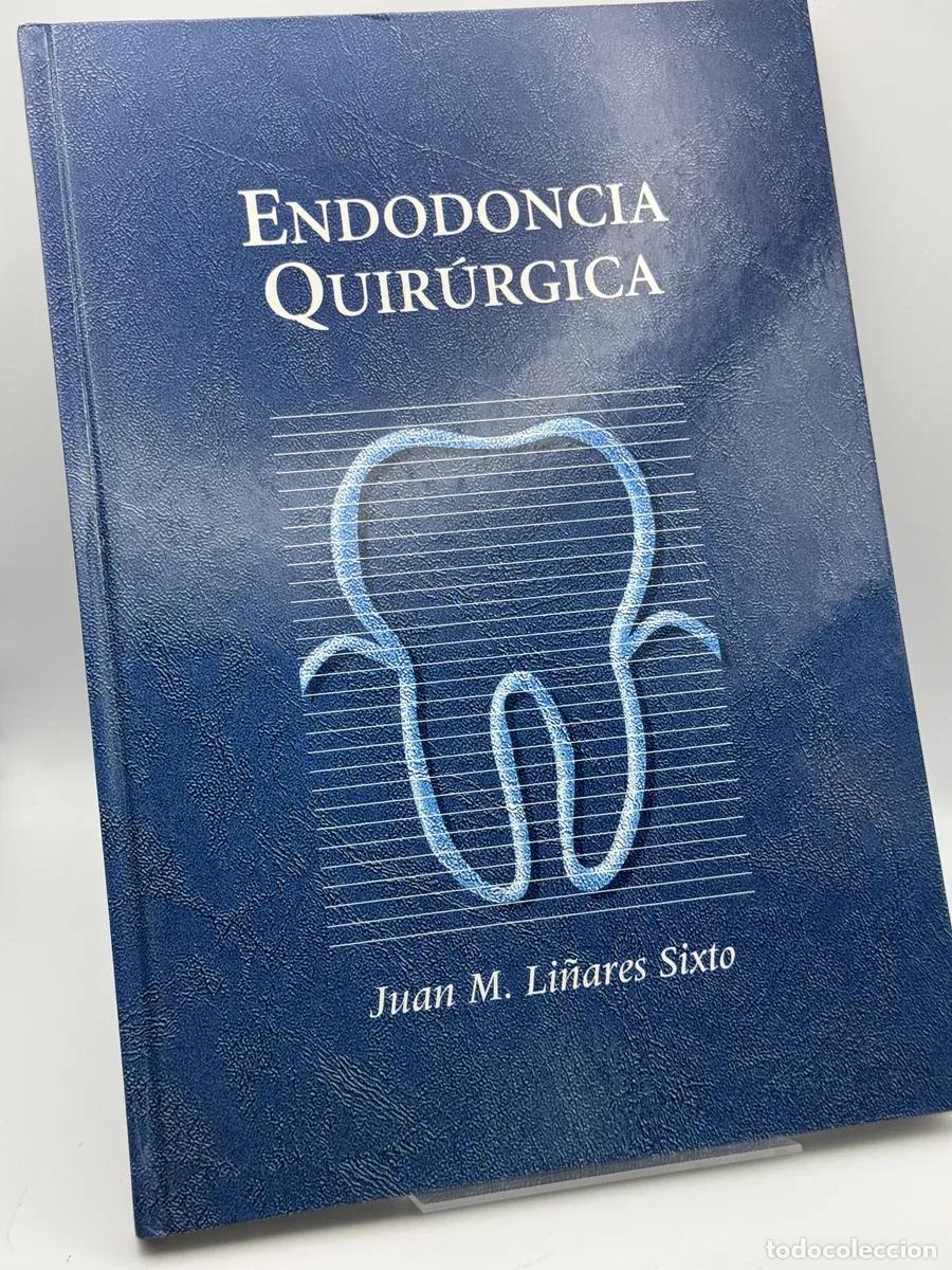 Libros de segunda mano: Endodoncia Quir&uacute;rgica - Juan M. Li&ntilde;ares Sixto