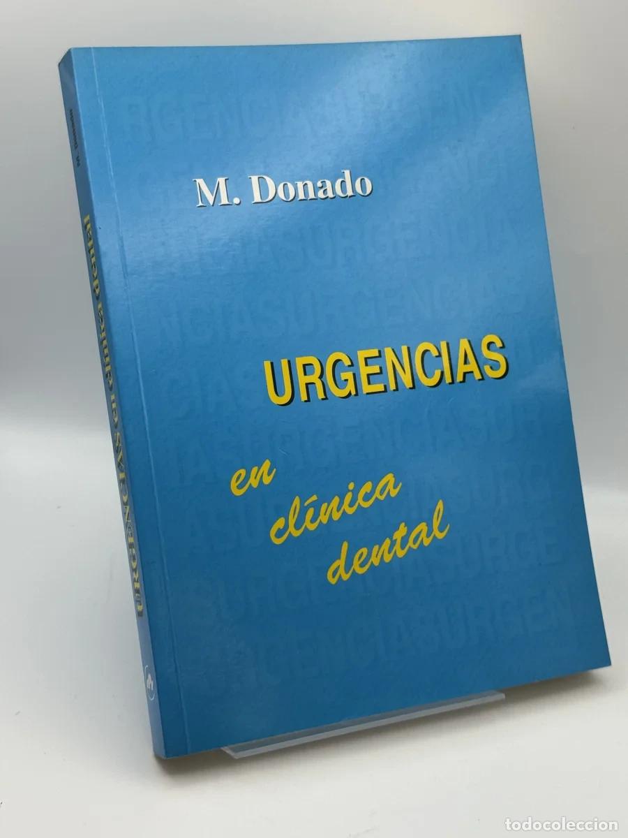 Libros de segunda mano: Urgencias en cl&iacute;nica dental - Manuel Donado Rodr&iacute;guez, Miguel Angel Alobera Gracia, Rh&ocirc;ne-Poulenc Ro