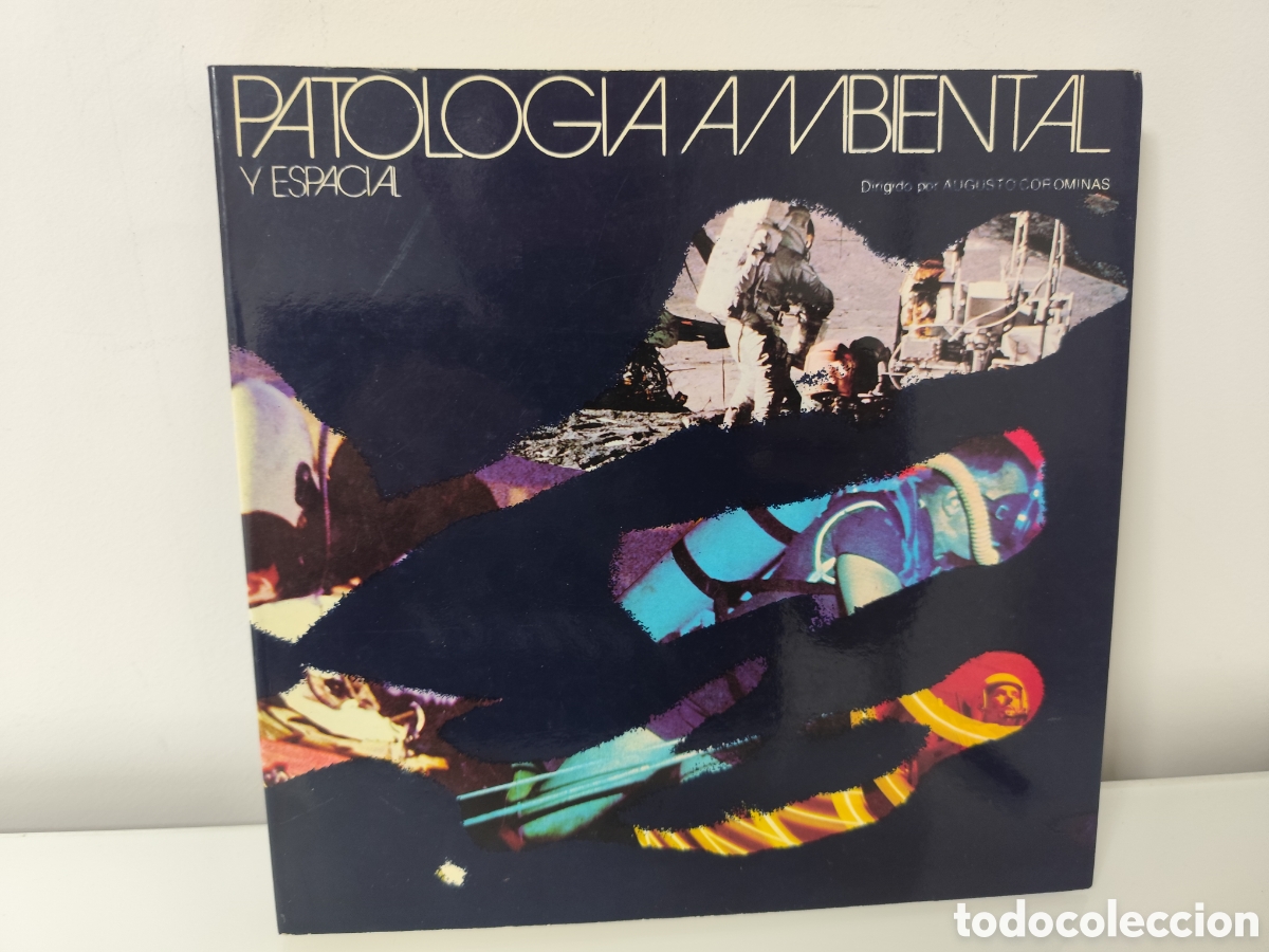 Libros de segunda mano: PATOLOG&Iacute;A AMBIENTAL Y ESPACIAL, AUGUSTO COROMINAS. LIBRO QU&Iacute;MICOS UNIDOS