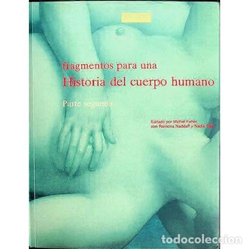 Libri di seconda mano: Fragmentos 2 para Historia Cuerpo Humano - Checa, Jose Luis - Taurus - Humanidades, 2162