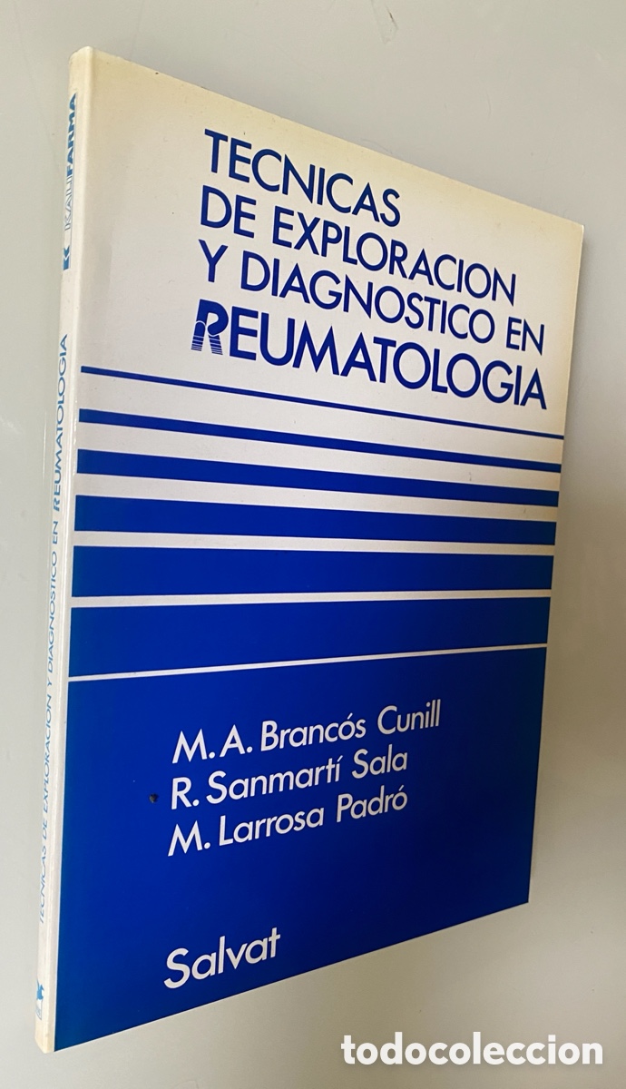 Second hand books: T&eacute;cnicas de exploraci&oacute;n y diagn&oacute;stico en reumatolog&iacute;a - BRANCOS CUNIL, M.A.; SANMART&Iacute; SALA, R; LARRO