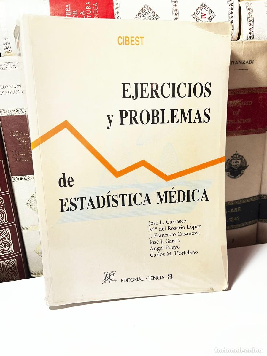 Libri di seconda mano: EJERCICIOS Y PROBLEMAS DE ESTAD&Iacute;STICA M&Eacute;DICA. Ed. Ciencia. 1994.