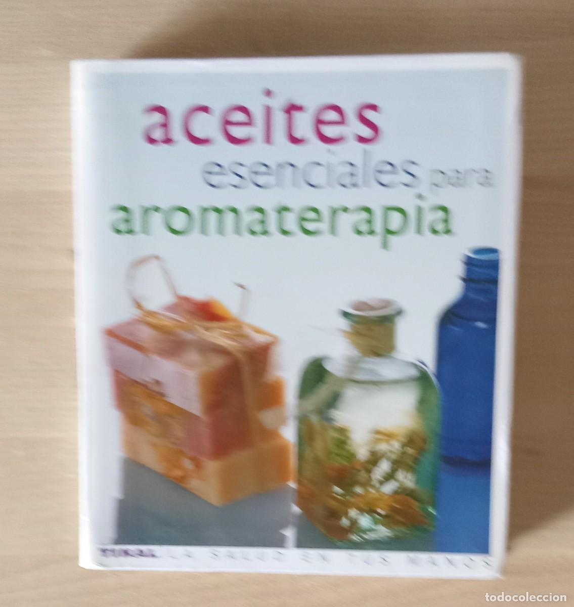 Libros de segunda mano: aceites esenciales para aromaterapia. Tikal. Julia Lawless