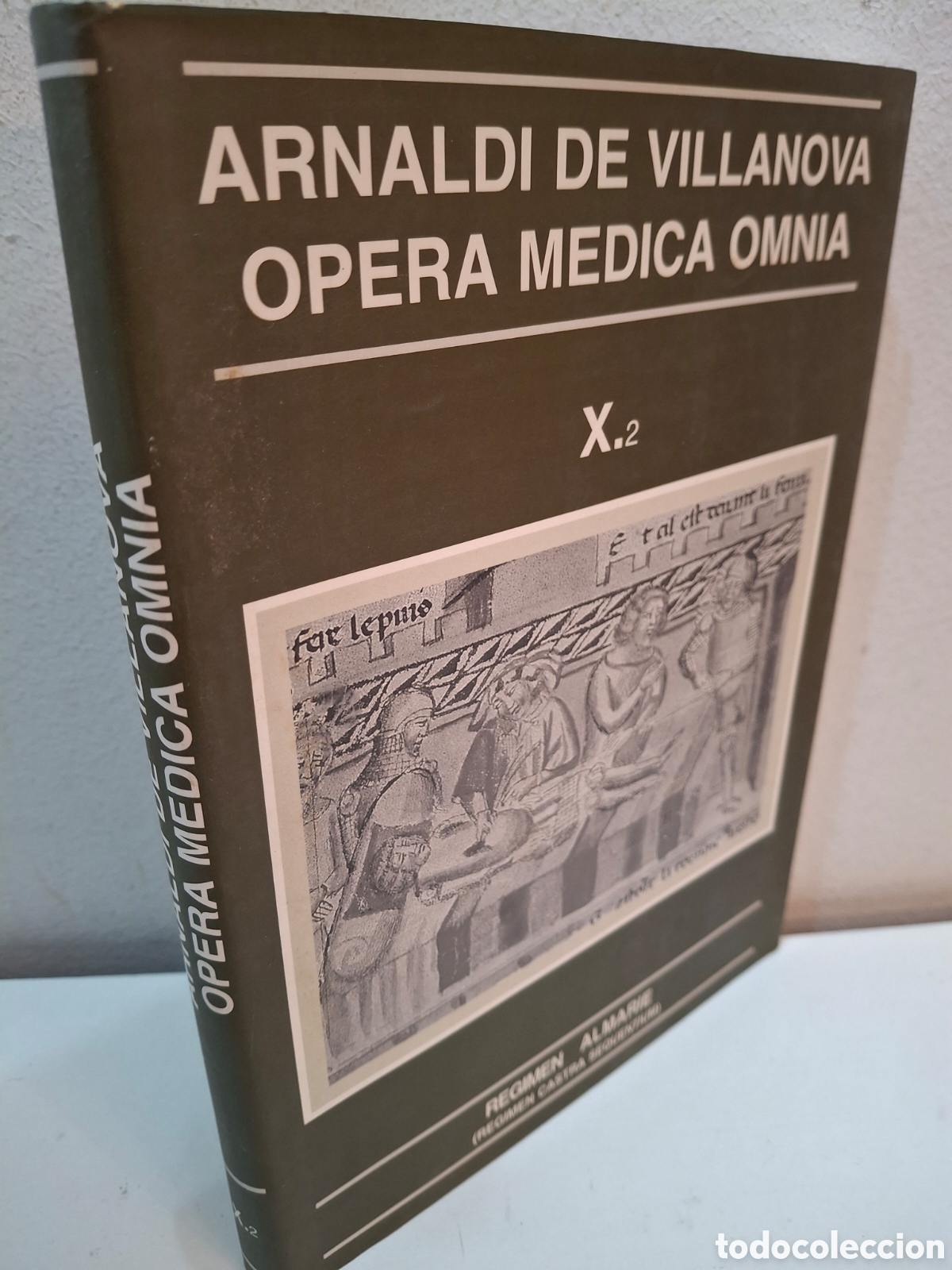 Libros de segunda mano: ARNALDI DE VILLANOVA, OPERA MEDICA OMNIA, X.2, REGIMEN ALMARIE (REGIMEN CASTRA SEQUENTUM), 1998