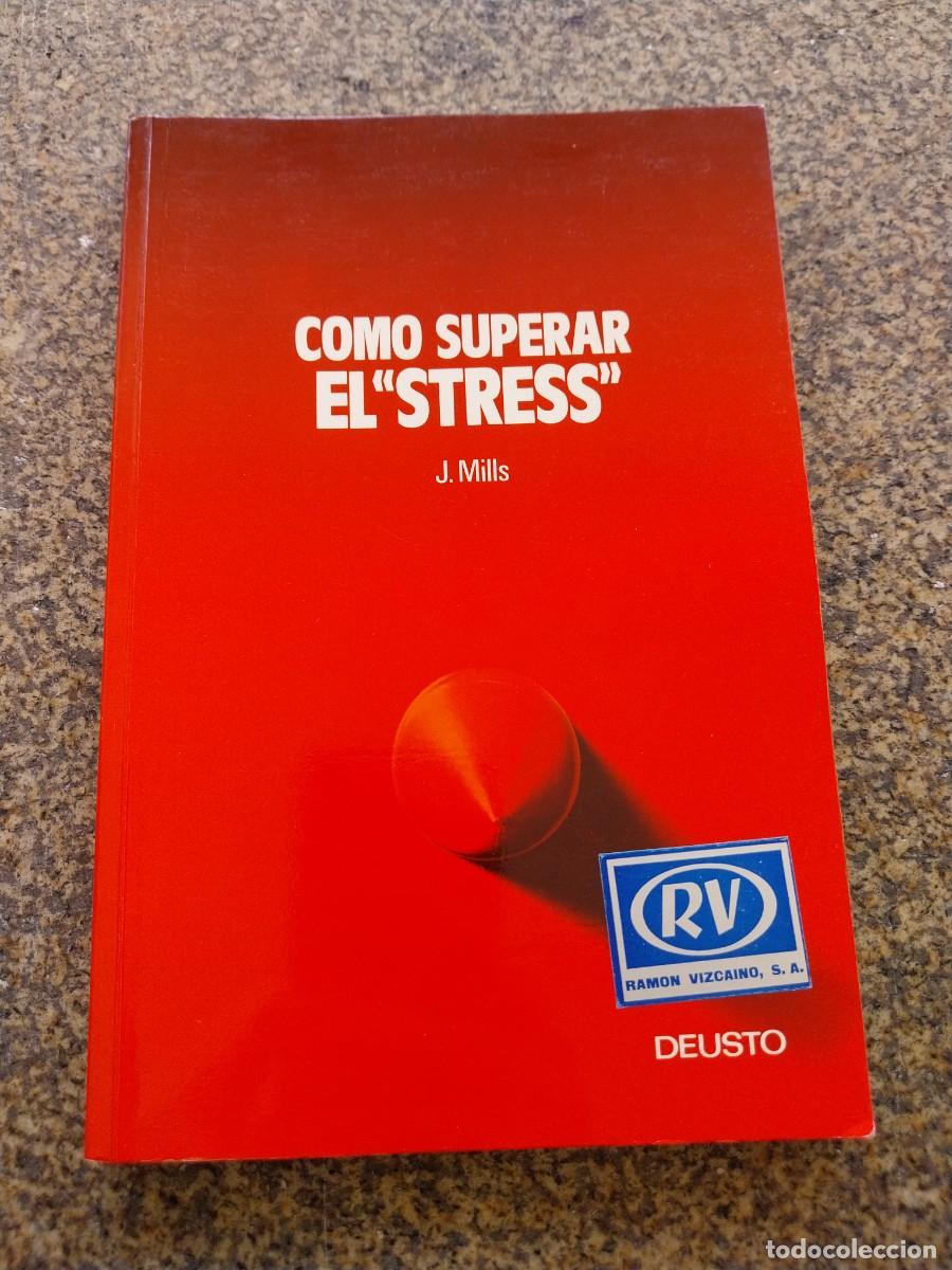 Libros de segunda mano: COMO SUPERAR EL STRESS -- J. MILLS --