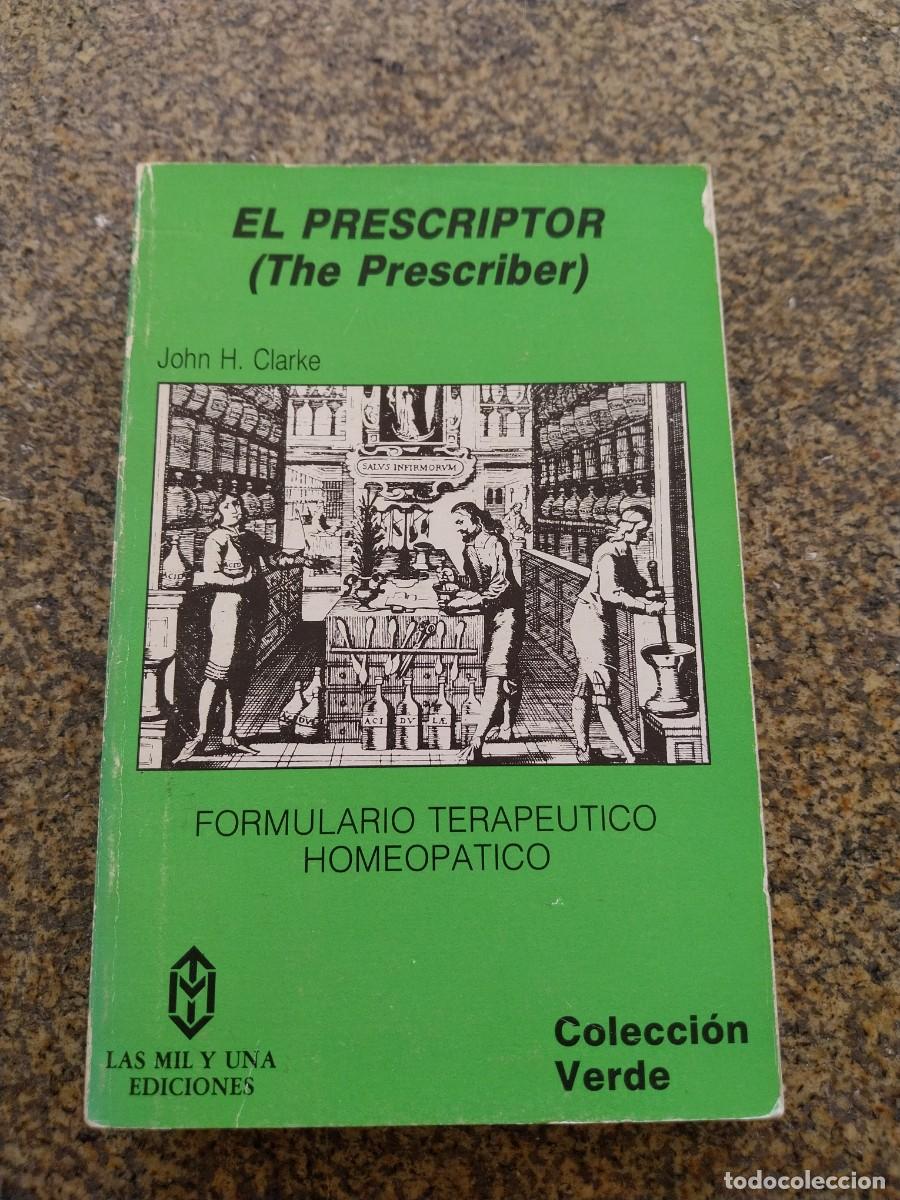 Libros de segunda mano: FORMULARIO TERAPEUTICO HOMEOPATICO -- EL PRESCRIPTOR -- 1986 --