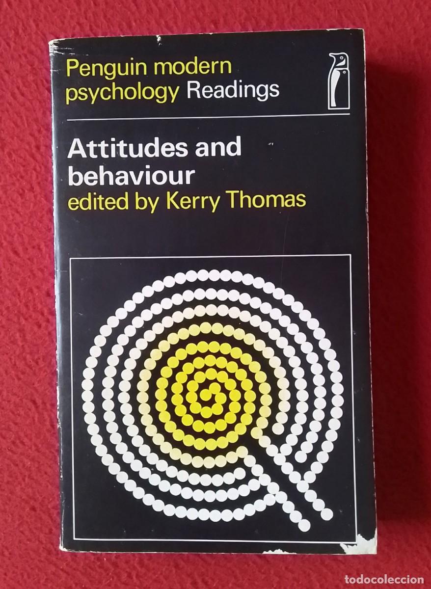 Libros de segunda mano: LIBRO ATTITUDES AND BEHAVIOUR EDITED BY KERRY THOMAS PENGUIN MODERN PSYCHOLOGY READINGS..1971...