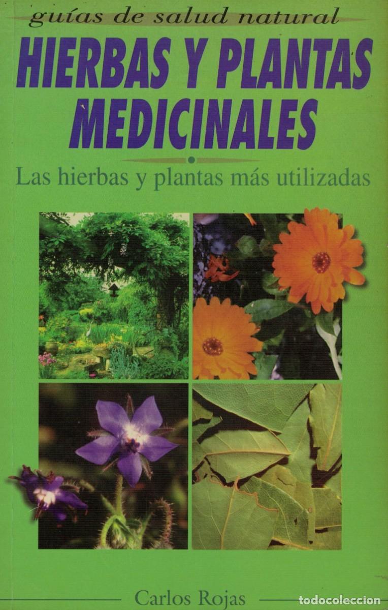 Libros de segunda mano: Hierbas y Plantas Medicinales. Carlos Rojas / Gu&iacute;a de Salud Natural