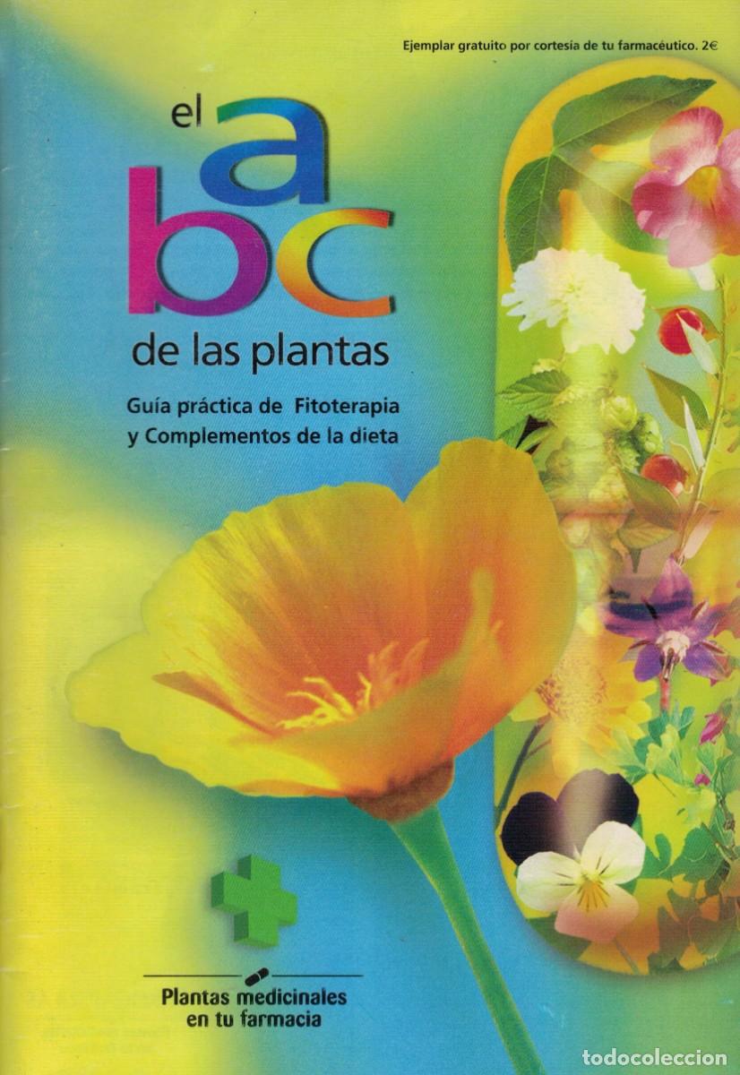 Livres d'occasion: El abc de las plantas / Gu&iacute;a Pr&aacute;ctica de Fitoterapia y complementos de la Dieta Plantas medicinales
