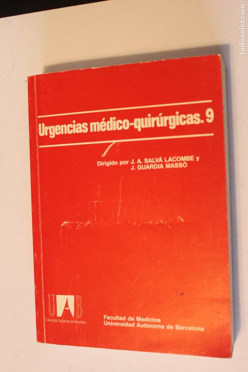 Libros de segunda mano: Urgencias m&eacute;dico-quir&uacute;rgicas. 9 - J.A. Salv&aacute; Lacombe y J. Guardia Mass&oacute; - UAB