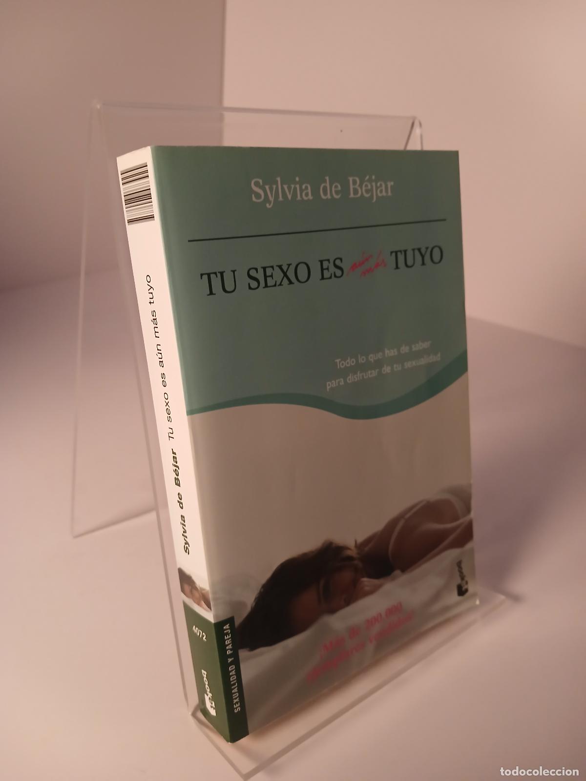 Libros de segunda mano: Tu sexo es a&uacute;n m&aacute;s tuyo - Sylvia de B&eacute;jar
