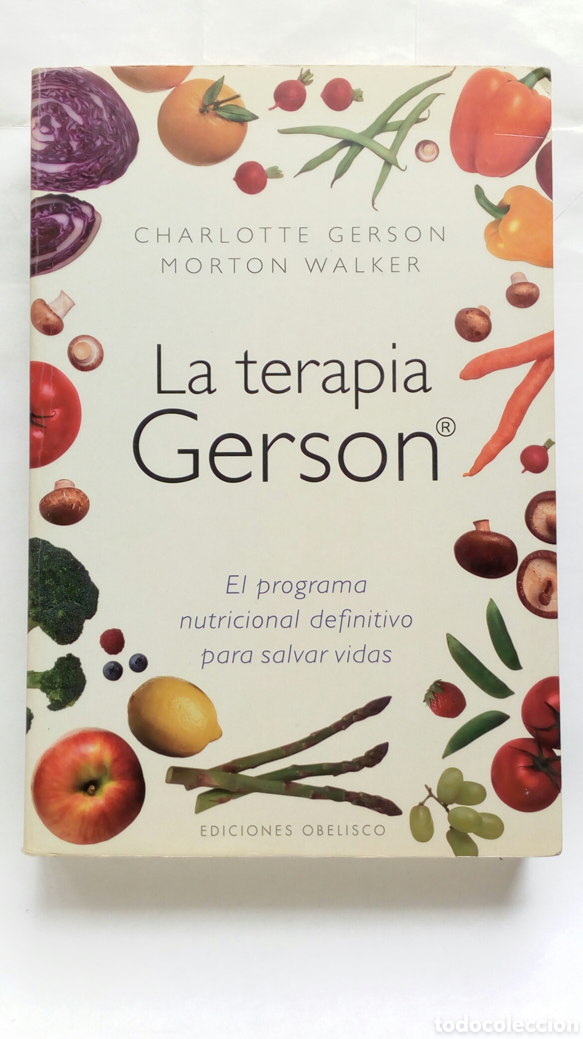 Libros de segunda mano: La terapia Gerson. Charlotte Gerson y Morton Walker.