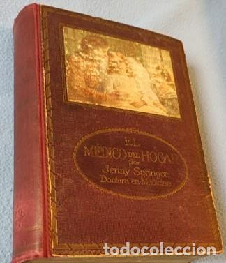 Libros de segunda mano: LIBRO DE MEDICINA ANTIGUO &rdquo;EL MEDICO DEL HOGAR&rdquo;