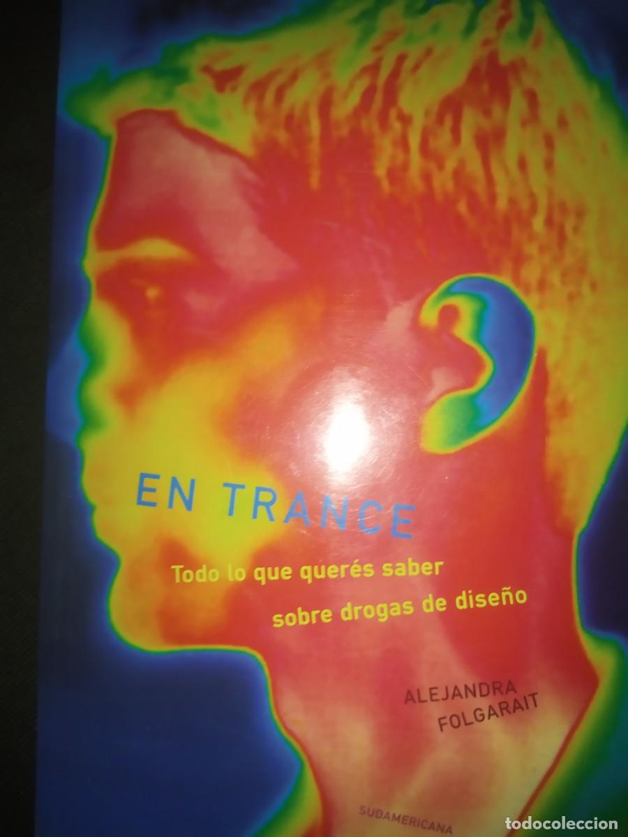Libros de segunda mano: En Trance - Alejandra Folgarait. Drogas de dise&ntilde;o. Editorial sudamericana