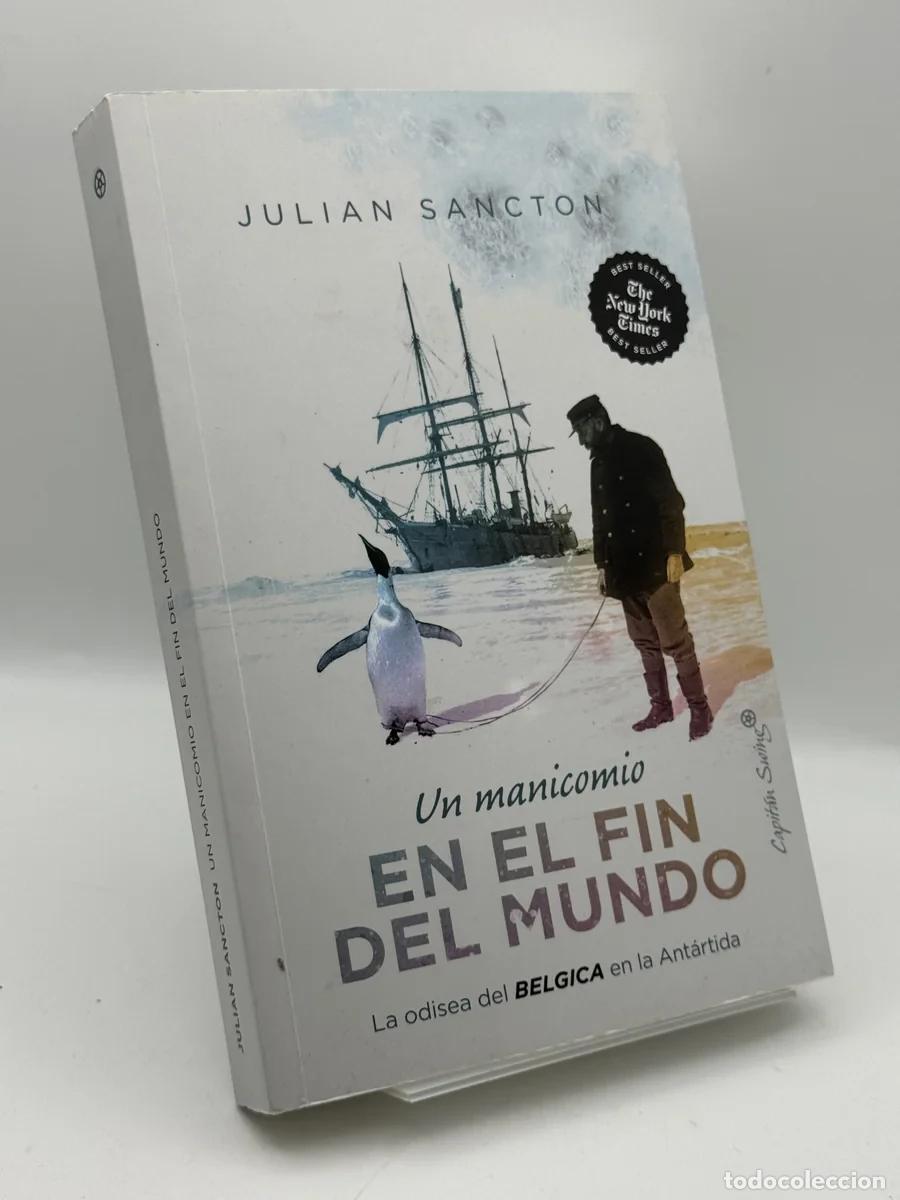 Libros de segunda mano: Un manicomio en el fin del mundo - JULIAN SANCTON