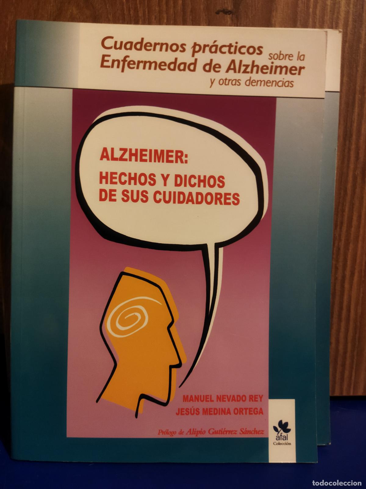 Libros de segunda mano: Alzheimer hechos y dichos de sus cuidadores