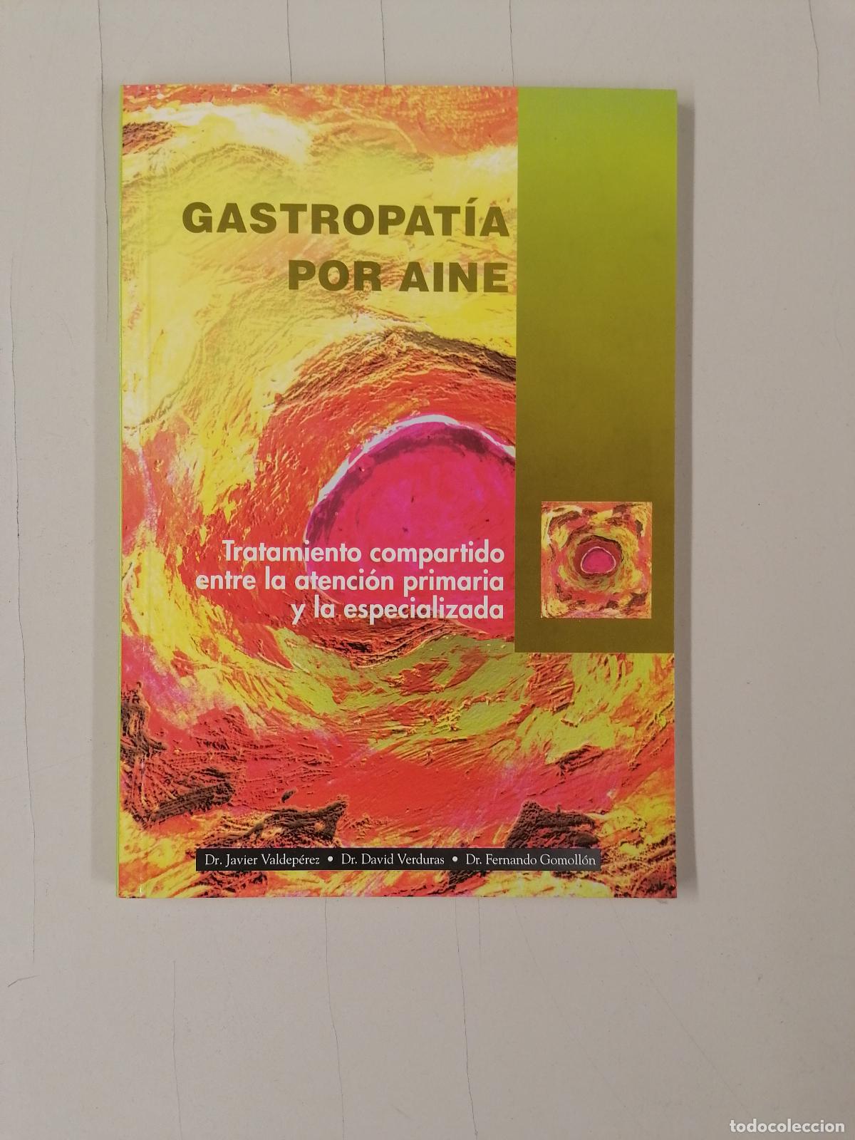 Libros de segunda mano: Gastropatia por Aine. Tratamiento compartido. VVAA