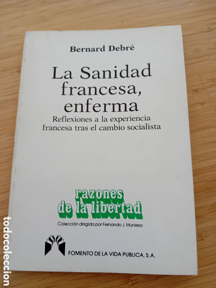Libros de segunda mano: La sanidad francesa, enferma - Bernard Debr&eacute; (Fomento de la vida p&uacute;blica 1983)