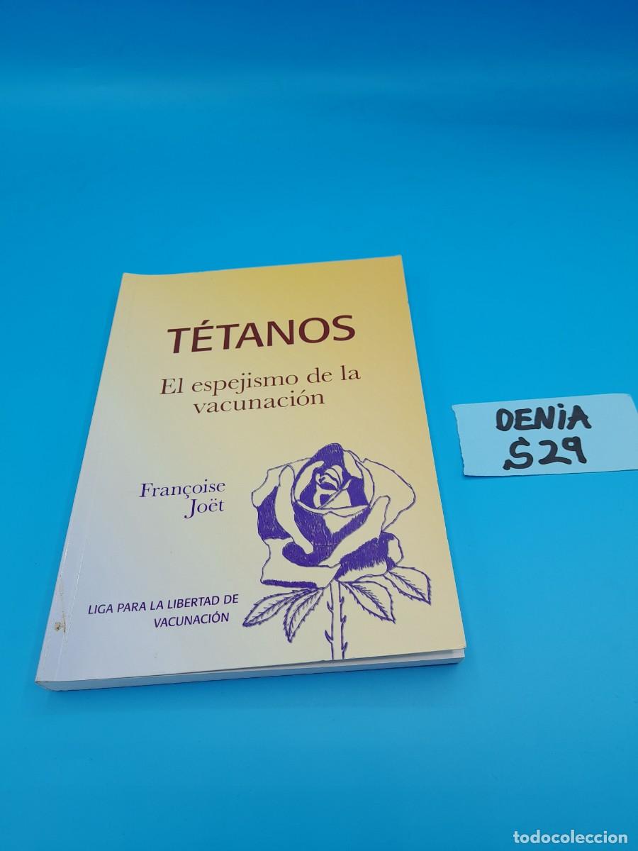 Libros de segunda mano: T&eacute;tanos: El espejismo de la vacunaci&oacute;n &ndash; Fran&ccedil;oise Jo&euml;t