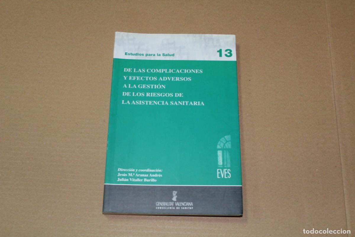 Libros de segunda mano: De las complicaciones y efectos adversos a la gesti&oacute;n de los riesgos de la asistencia sanitaria