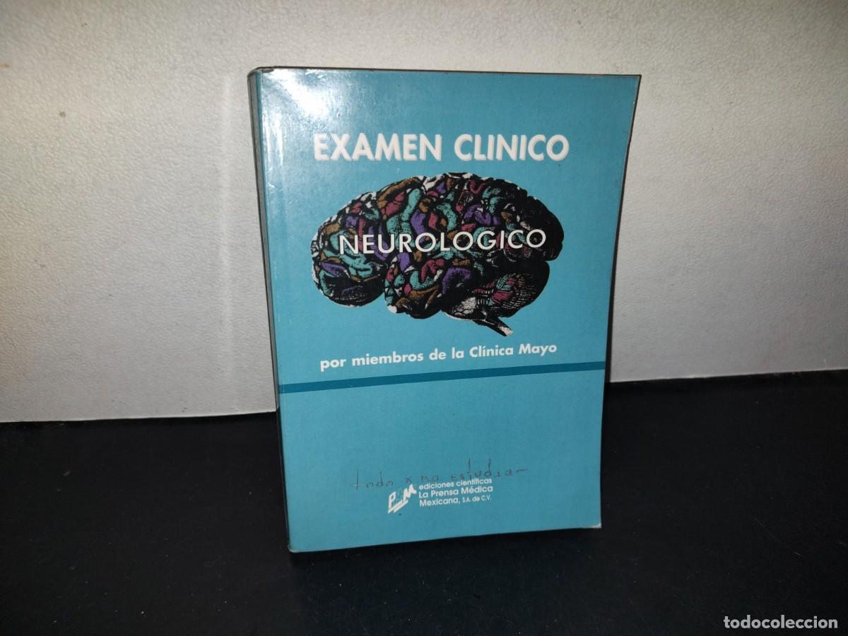 Libros de segunda mano: 216- Examen Cl&iacute;nico. Neurofisiolog&iacute;a - Por Miembros De La Cl&iacute;nica Mayo
