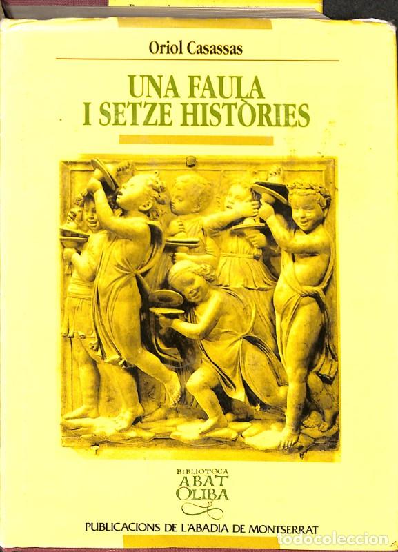 Libros de segunda mano: Una Faula i Setze Hist&ograve;ries - Casassas, Oriol - Publicacions de L'Abadia de Montserrat - N&ordm;217
