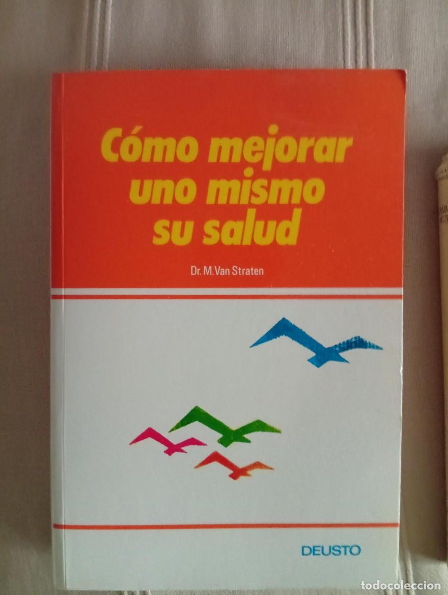 Libros de segunda mano: como mejorar uno mismo su salud de dr. m. van straten