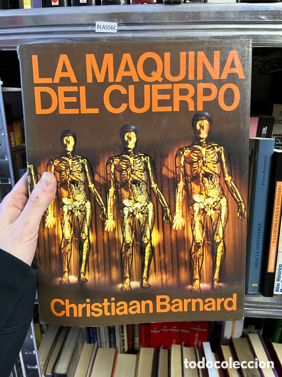 Libros de segunda mano: Blas56C Christiaan Barnard, la m&aacute;quina del cuerpo