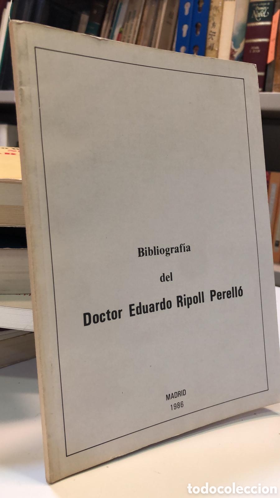 Gebrauchte B&uuml;cher: Bibliograf&iacute;a del Doctor Eduardo Ripoll Perell&oacute;
