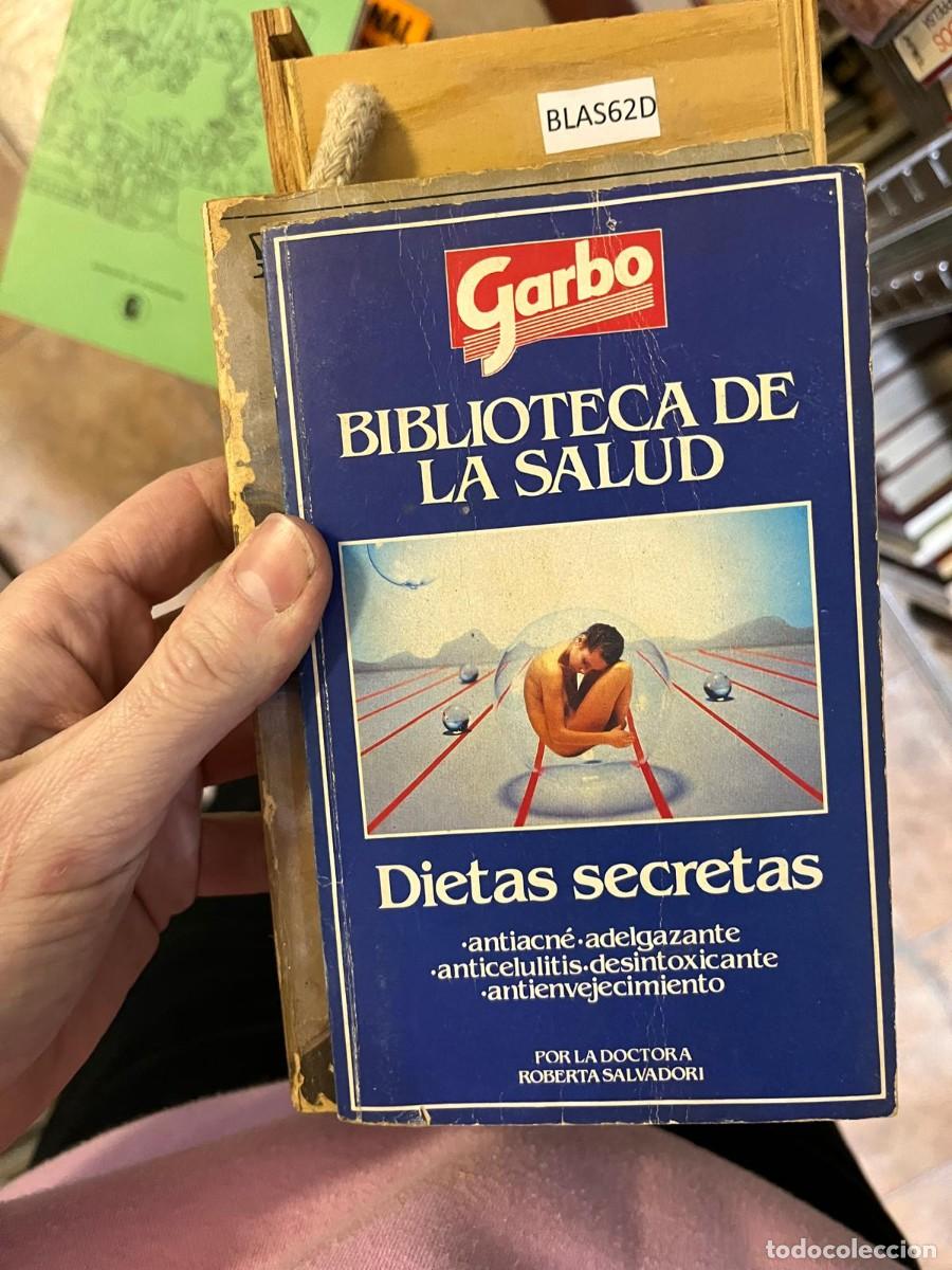 Libros de segunda mano: BLAS62D Garbo BIBLIOTECA DE LA SALUD Dietas secretas &middot;antiacn&eacute;&middot;adelgazante