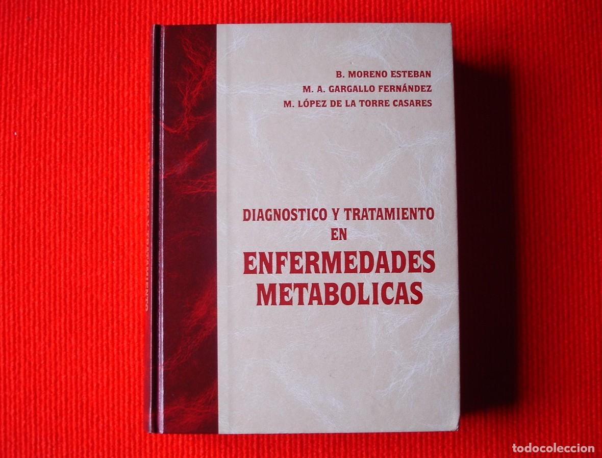 Libros de segunda mano: Diagnostico y tratamiento en enfermedades metab&oacute;licas. Moreno Esteban, Basilio