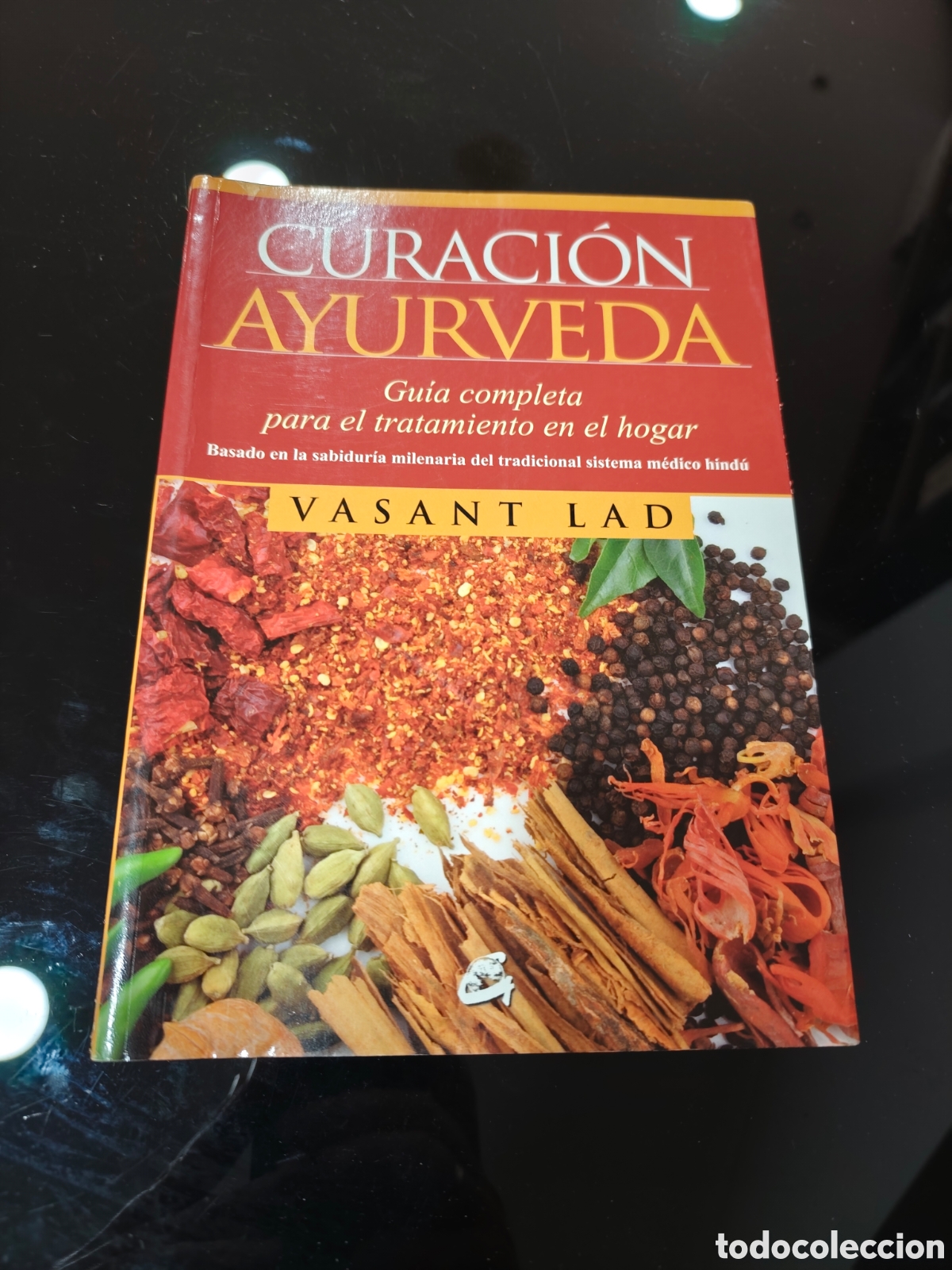 Libros de segunda mano: Curaci&oacute;n ayurveda. Gu&iacute;a completa para el tratamiento en el hogar. Vasant Lad