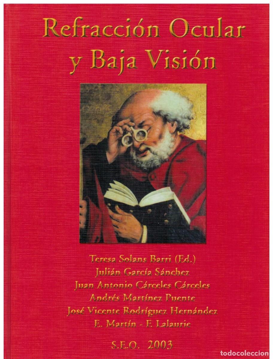 Libros de segunda mano: REFRACCION OCULAR Y BAJA VISION. SOLAND BARRI, TERESA. A-MEDI-1213