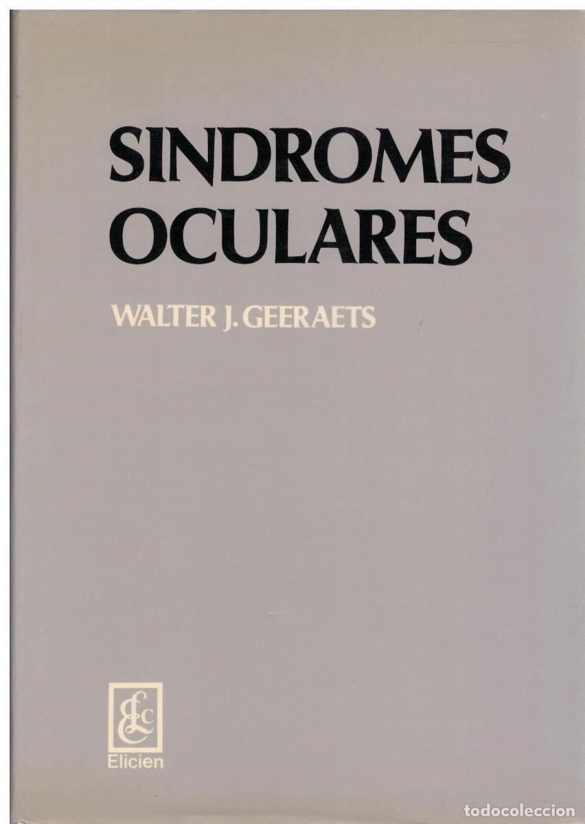 Libros de segunda mano: SINDROMES OCULARES. J. GEERAETS, WALTER. A-MEDI-1214