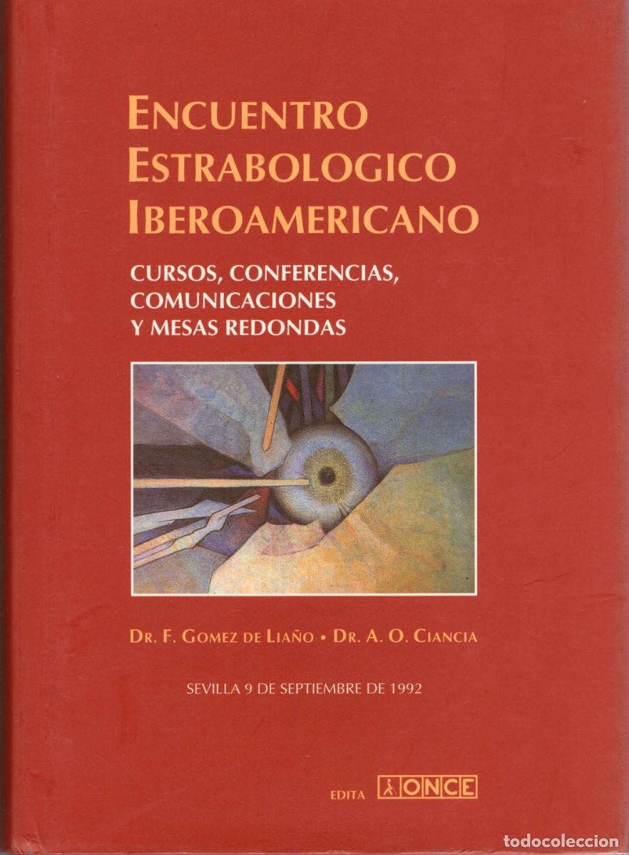Libros de segunda mano: ENCUENTRO ESTRABOLOGICO IBEROAMERICANO GOMEZ DE LIA&Ntilde;O, F. - CIANCIA, A. O. A-MEDI-1217