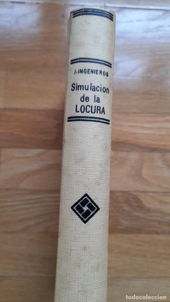 Libros de segunda mano: Jos&eacute; Ingenieros - Simulaci&oacute;n de la locura - R. Roggero editores- 1949